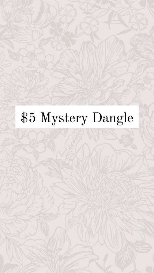 $5 Mystery Dangle